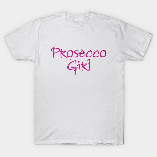 Prosecco Girl T-Shirt by Crystal Star Creations